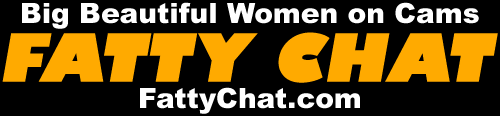 FattyChat.com | Super Sexy BBW Cam Girls